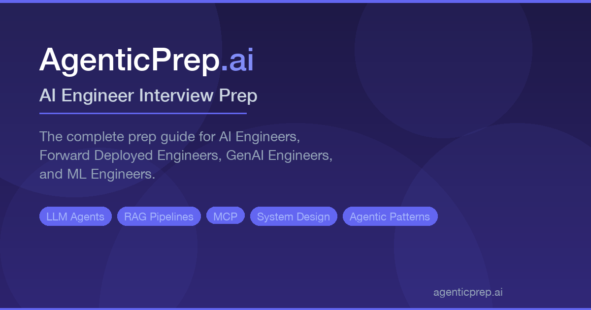 Ai Module Prep AgenticPrep — AI Engineer & Forward Deployed Engineer Interview Prep